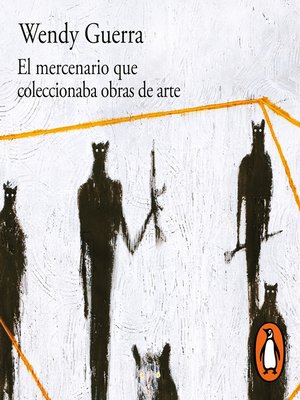 cover image of El mercenario que coleccionaba obras de arte